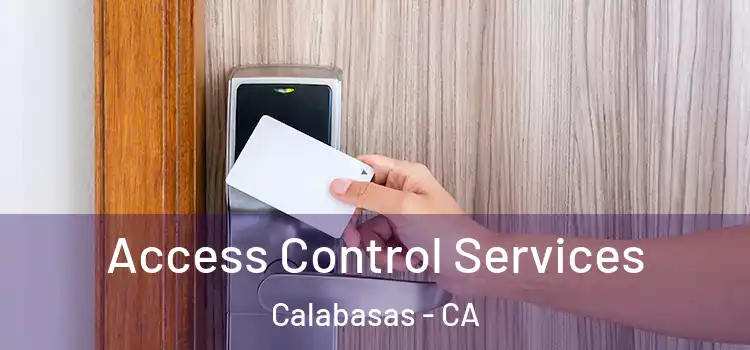  Access Control Services Calabasas - CA
