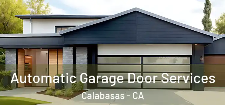  Automatic Garage Door Services Calabasas - CA