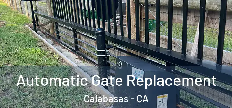  Automatic Gate Replacement Calabasas - CA