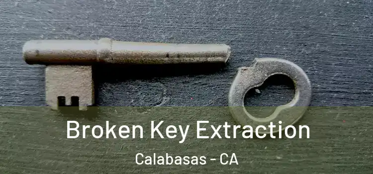  Broken Key Extraction Calabasas - CA