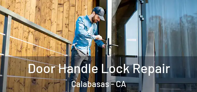 Door Handle Lock Repair Calabasas - CA