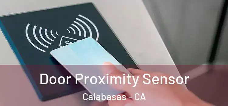  Door Proximity Sensor Calabasas - CA