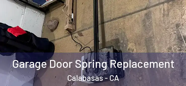  Garage Door Spring Replacement Calabasas - CA