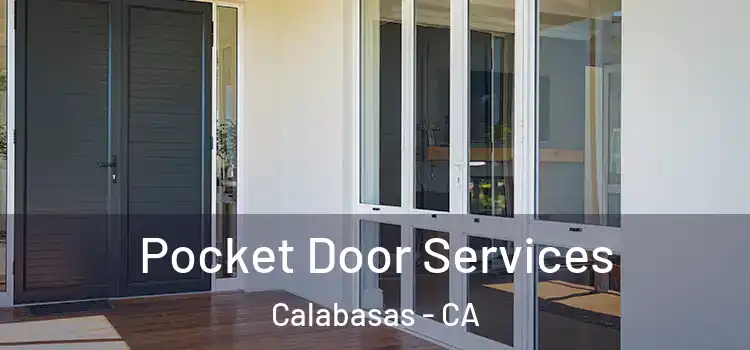 Pocket Door Services Calabasas - CA