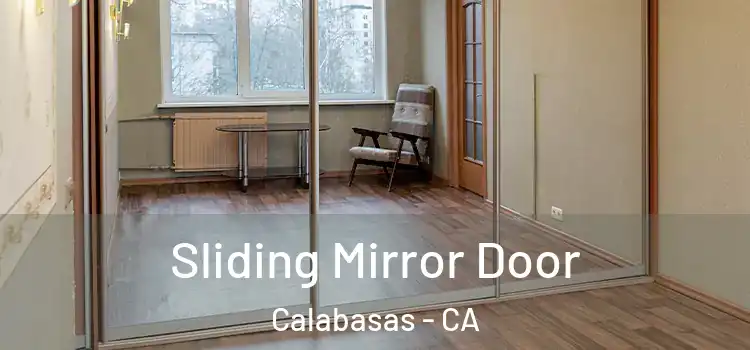  Sliding Mirror Door Calabasas - CA